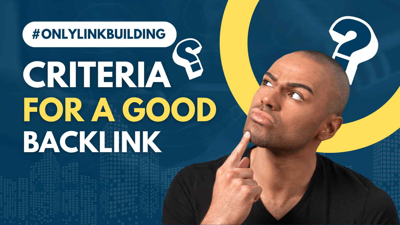 Criteria for a good backlink